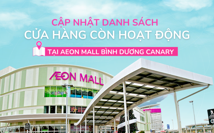 UPDATE ON TENANTS OPERATION AT AEON MALL BINH DUONG CANARY